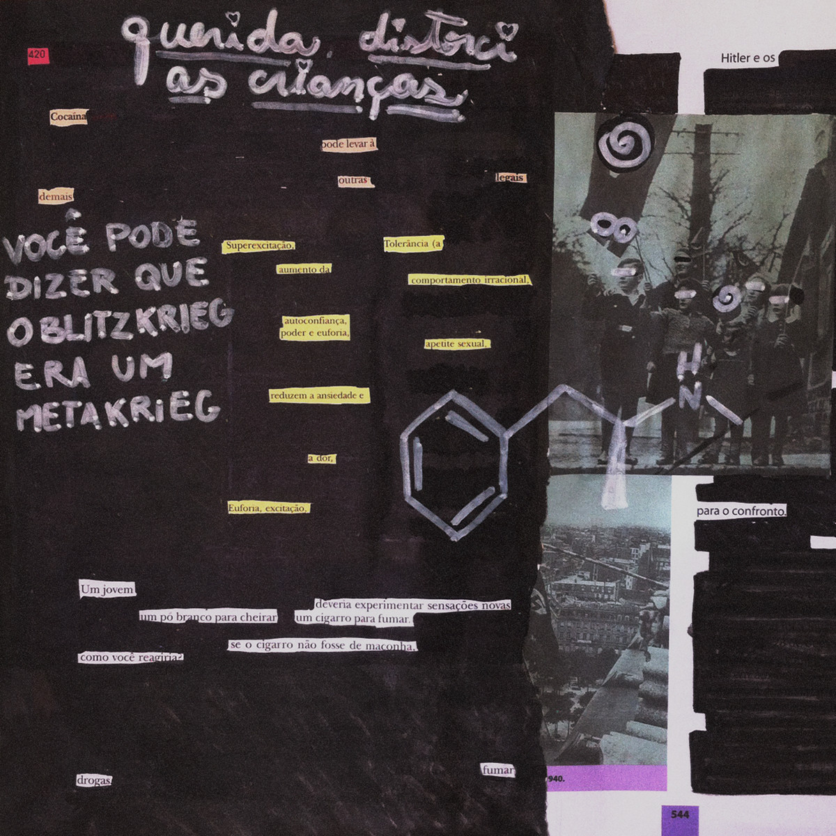 Você pode dizer que o blitzkrieg era um metakrieg, Ananda Muylaert